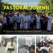 ASSEMBLEIA REGIONAL DE PASTORAL JUVENIL: UMA ASSEMBLEIA SINODAL PARA A IGREJA DO PIAUÍ