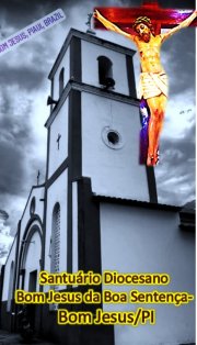 A IMPORTÂNCIA DO SANTUÁRIO DIOCESANO DO BOM JESUS DA BOA SENTENÇA - COMO LUGAR DE ORAÇÃO E SANTIFICAÇÃO