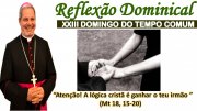 REFLEXÃO DOMINICAL - 23º DOMINGO DO TEMPO COMUM - DOM MARCOS ANTÔNIO TAVONI