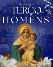 Mensagem pelo Dia Nacional do Terço dos Homens 