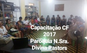 Capacitação CF 2017 Paróquia N. Sra Divina Pastora