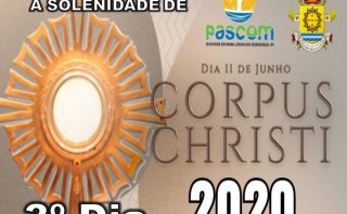 3°DIA - 10/06/2020 - QUARTA-FEIRA - TRÍDUO EM PREPARAÇÃO À SOLENIDADE DE CORPUS CHRISTI - 2020