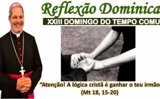 REFLEXÃO DOMINICAL - 23º DOMINGO DO TEMPO COMUM -  DOM MARCOS ANTÔNIO TAVONI 