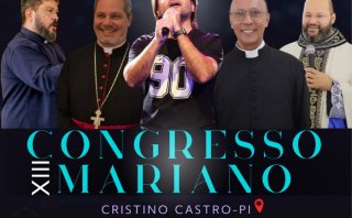 CONGRESSO MARIANO EM CRISTINO CASTRO REÚNE PREGADORES DE RENOME - Diocese de Bom Jesus do Gurguéia