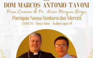 POSSE CANÔNICA DO PE. ANÍSIO BORGES, NOVO PÁROCO DE AVELINO LOPES - Diocese de Bom Jesus do Gurguéia