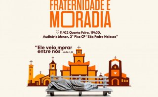 Campanha da Fraternidade 2026 propõe reflexão sobre moradia digna como direito humano, social e expressão de fé