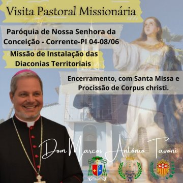 VISITA PASTORAL MISSIONÁRIA DE DOM MARCOS EM CORRENTE - Diocese de Bom Jesus do Gurguéia